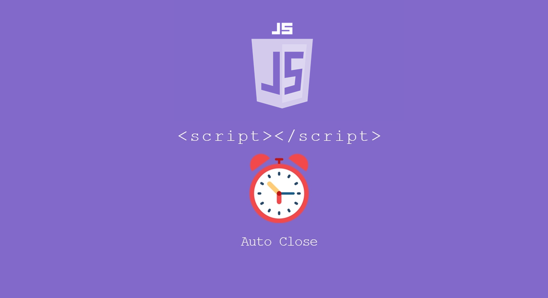 Tự động đóng trang sau thời gian cụ thể bằng Javascript