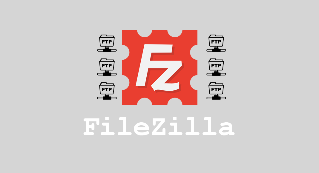 FileZilla là gì? Cách sử dụng FileZilla